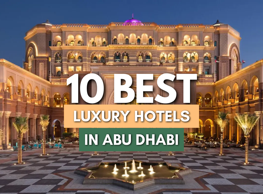 10 Best Luxury Hotels In Abu Dhabi