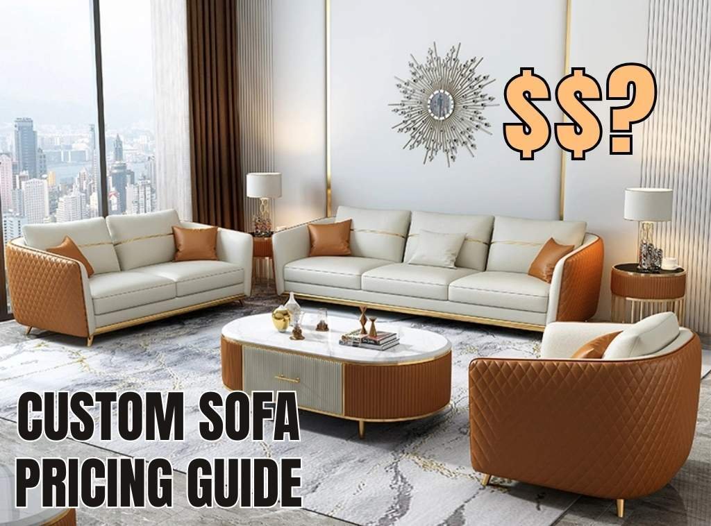 Custom Sofa Pricing Guide